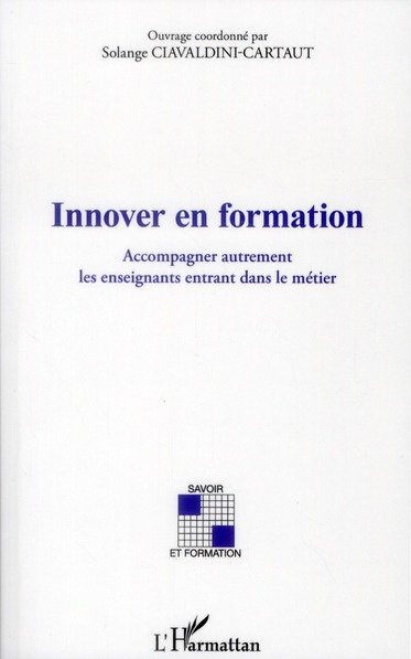 Emprunter Innover en formation. Accompagner autrement les enseignants entrant dans le métier livre