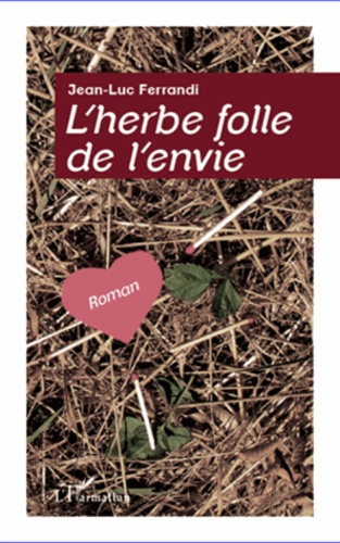 Emprunter L'herbe folle de l'envie livre