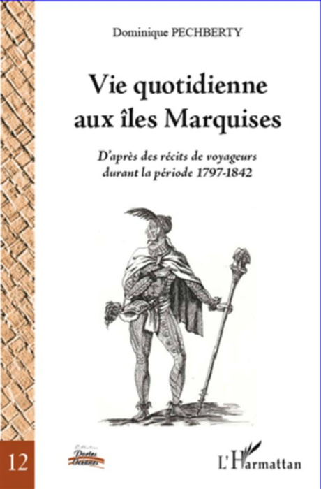 Emprunter Vie quotidienne aux îles Marquises. D'après des récits de voyageurs durant la période 1797-1842 livre