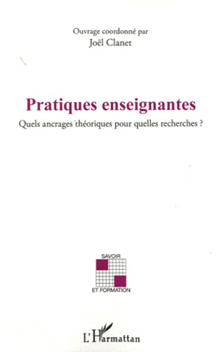 Emprunter Pratiques enseignantes. Quels ancrages théoriques pour quelles recherches ? livre