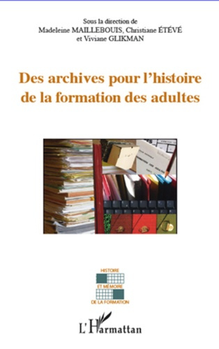 Emprunter Archives pour l'histoire de la formation des adultes livre