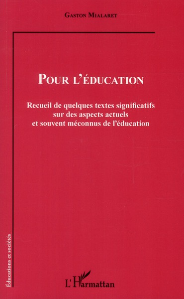 Emprunter Pour l'éducation. Recueil de quelques textes significatifs sur des aspects actuels et souvent méconn livre