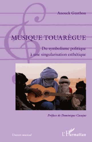 Emprunter Musique touaregue. Du symbolisme politique à une singularisation esthétique livre