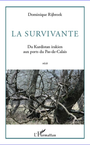 Emprunter La Survivante. Du Kurdistan irakien aux ports du Pas-de-Calais livre