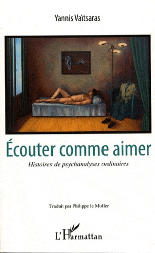 Emprunter Ecouter comme aimer. Histoires de psychanalyses ordinaires livre