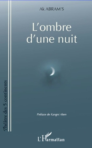 Emprunter L'ombre d'une nuit livre