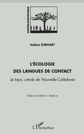 Emprunter L'écologie des langues de contact. Le tayo, créole de Nouvelle-Calédonie livre