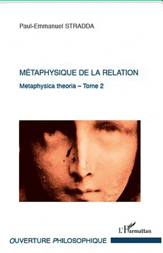 Emprunter Métaphysique de la relation. Tome 2 : Metaphysica theoria livre
