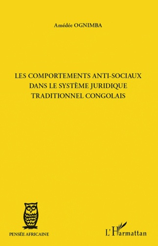 Emprunter Les comportements anti-sociaux dans le système juridique traditionnel congolais livre