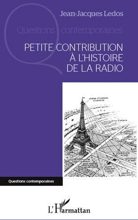 Emprunter Petite contribution à l'histoire de la radio livre