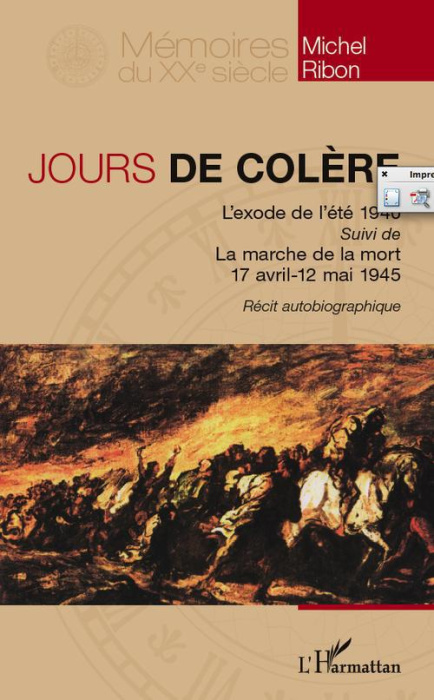 Emprunter Jours de colère. L'exode de l'été 1940 suivi de La marche de la mort, 17 avril - 12 mai 1945 livre