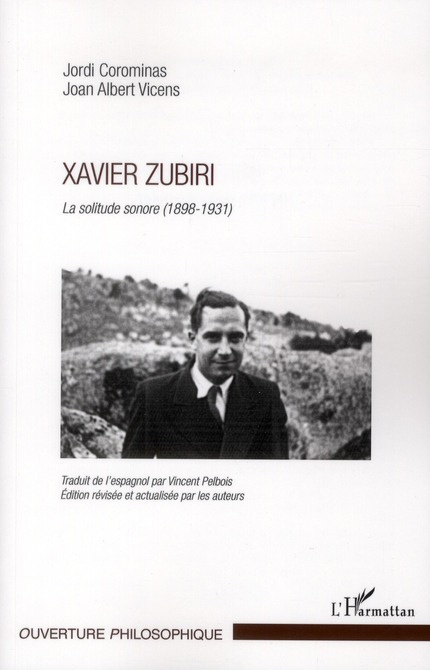 Emprunter Xavier Zubiri. La solitude sonore Tome 1 (1898-1931) livre