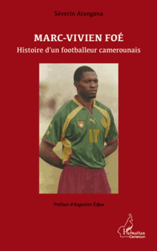 Emprunter Marc-Vivien Foé. Histoire d'un footballeur camerounais livre