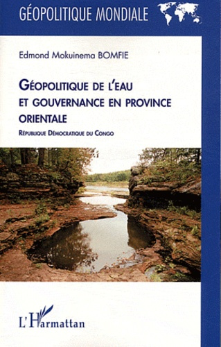Emprunter Géopolitique de l'eau et gouvernance en province orientale. République Démocratique du Congo livre
