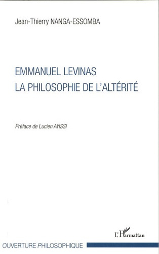Emprunter Emmanuel Levinas. La philosophie de l'altérité livre
