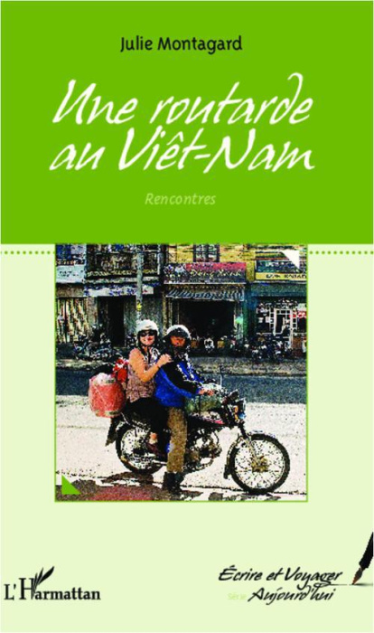 Emprunter Une routarde au Viêt-Nam. Rencontres livre