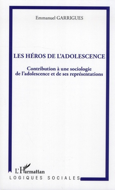 Emprunter Les héros de l'adolescence : contribution à une sociologie de l'adolescence et de ses représentation livre