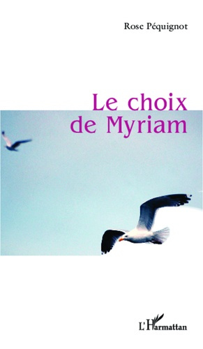 Emprunter Le choix de Myriam livre