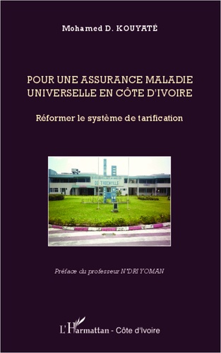 Emprunter Pour une assurance maladie universelle en Côte d'Ivoire. Réformer le système de tarification livre