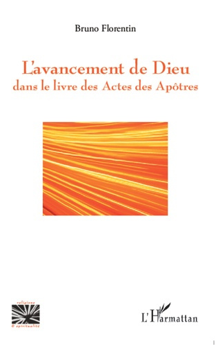 Emprunter L'avancement de dieu dans le livre des actes des apôtres livre