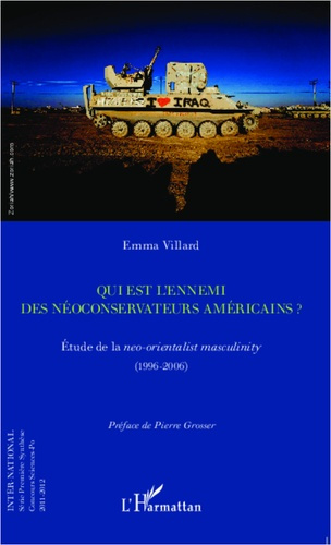 Emprunter Qui est l'ennemi des néoconservateurs américains ? Etude de la neo-orientalist masculinity (1996-200 livre