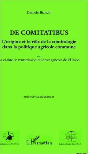 Emprunter De comitatibus. L'origine et le rôle de la comitologie dans la politique agricole commune. Ou la cha livre
