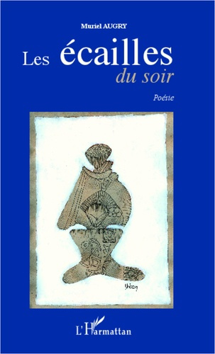 Emprunter Les écailles du soir livre