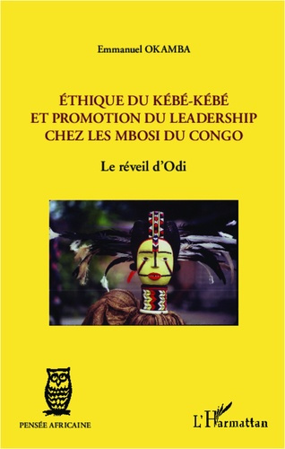Emprunter Ethique du kébé-kébé et promotion du leadership chez les Mbosi du Congo. Le réveil d'Odi livre