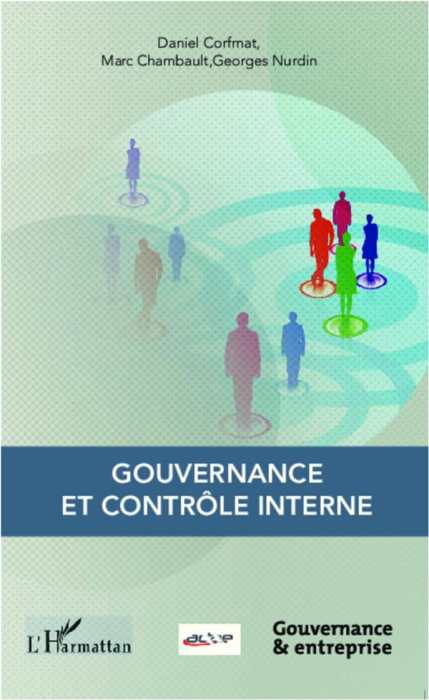 Emprunter Gouvernance et contrôle interne. Recommandations pour une meilleure gouvernance en entreprises moyen livre