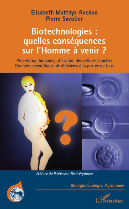 Emprunter biotechnologies : quelles conséquences sur l'Homme à venir ? livre