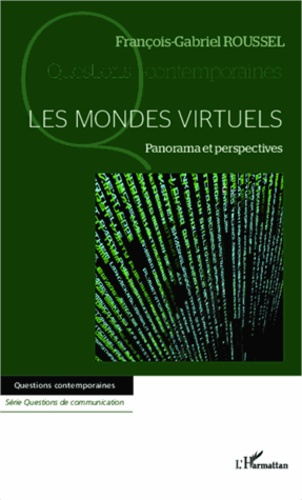Emprunter Les mondes virtuels. Panorama et persepectives livre