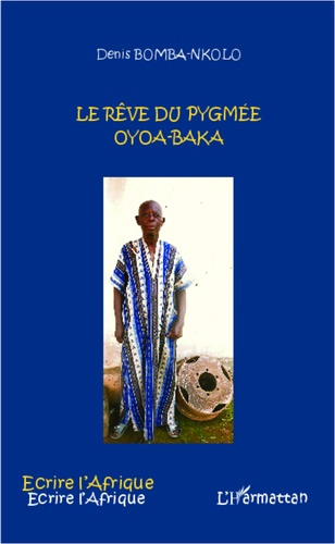 Emprunter Le rêve du pygmée Oyoa-Baka livre