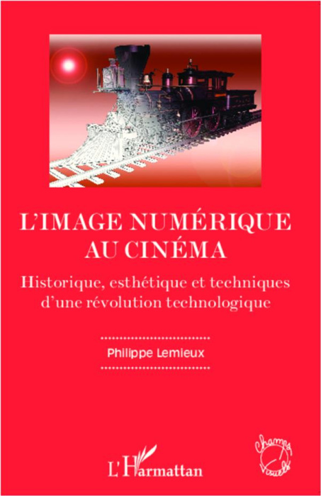 Emprunter L'image numérique au cinéma. Historique, esthétique et technques d'une révolution technologique livre