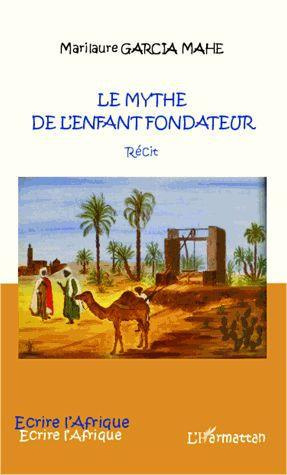 Emprunter Le mythe de l'enfant fondateur livre
