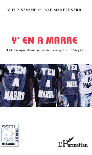 Emprunter Y'en a marre. Radioscopie d'une jeunesse insurgée au Sénégal livre