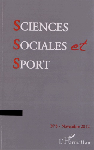 Emprunter Sciences Sociales et Sport N° 5, Novembre 2012 : Mobilisations sportives, mobilisations collectives livre