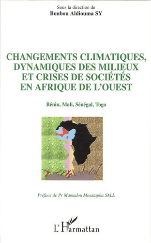 Emprunter Changements climatiques, dynamiques des milieux et crises de sociétés en Afrique de l'Ouest. Bénin, livre