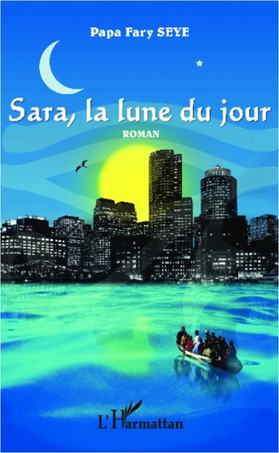 Emprunter Sara, la lune du jour. Roman livre