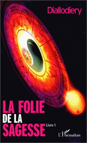 Emprunter La folie de la sagesse (livre 1) livre