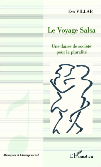 Emprunter Le voyage salsa. Une danse de société pour la pluralité livre