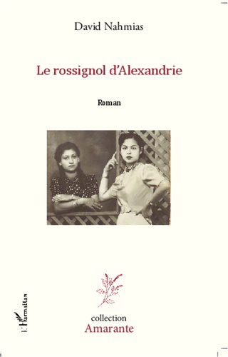 Emprunter Le rossignol d'Alexandrie. Roman livre