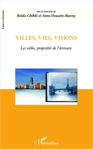 Emprunter Villes, vies, visions. Les villes, propriétés de l'écrivain livre