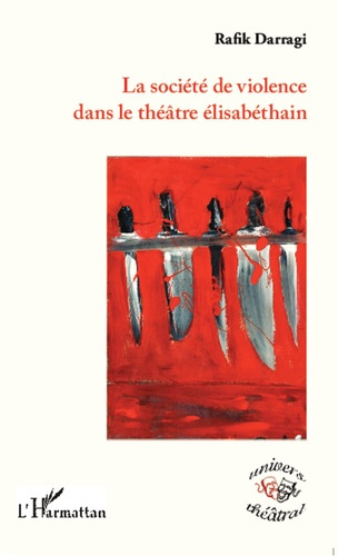 Emprunter La société de violence dans le théâtre élisabéthain livre