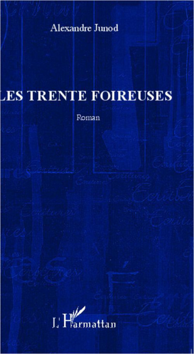 Emprunter Les trente foireuses. Roman livre