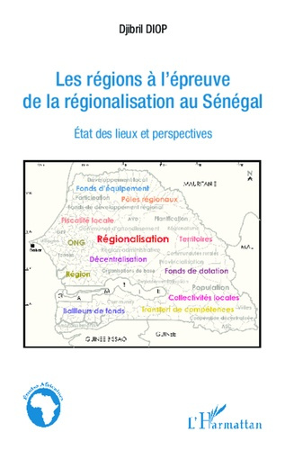 Emprunter Les régions à l'épreuve de la régionalisation au Sénégal. Etat des lieux et perspectives livre