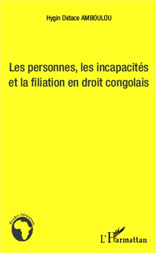 Emprunter Les personnes, les incapacités et la fialiation en droit congolais livre