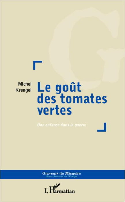 Emprunter Le goût des tomates vertes. Une enfance dans la guerre livre