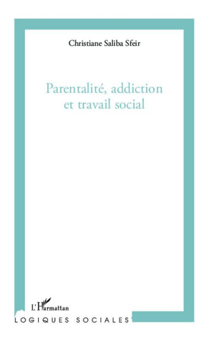 Emprunter Parentalité, addiction et travail social livre