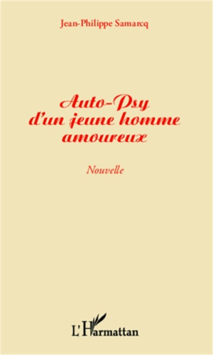 Emprunter Auto-psy d'un jeune homme amoureux. Nouvelle livre