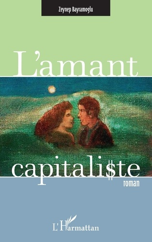 Emprunter L'amant capitaliste livre